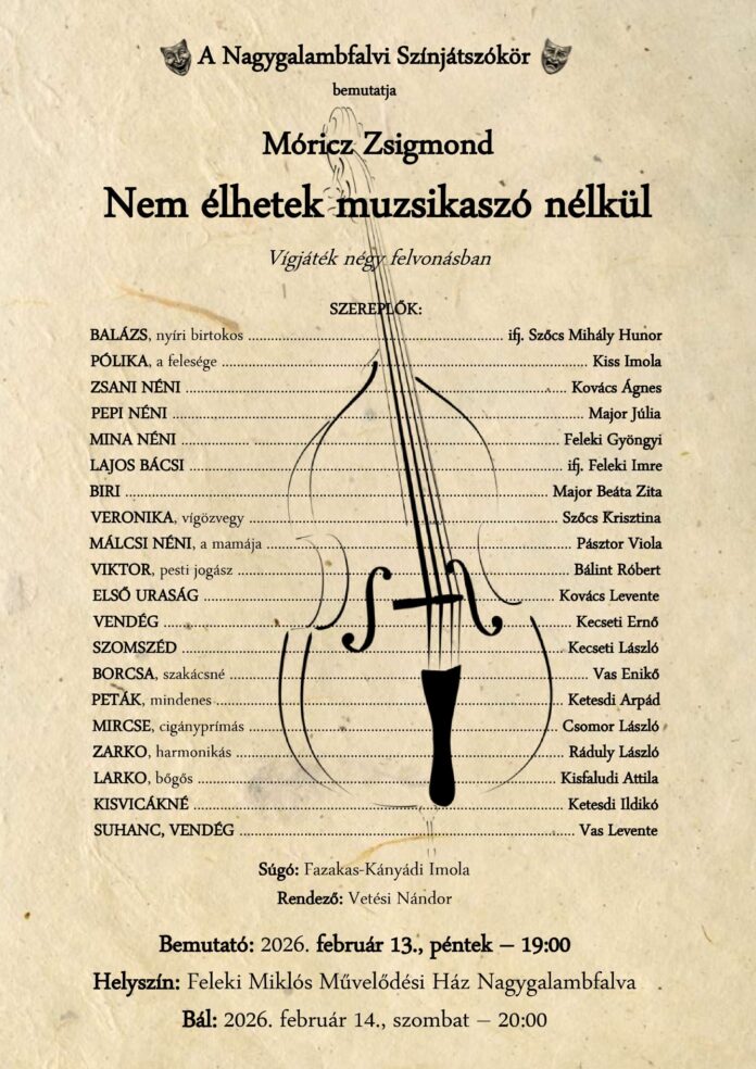 Móricz Zsigmond klasszikusa Nagygalambfalván – színpadra kerül a Nem élhetek muzsikaszó nélkül