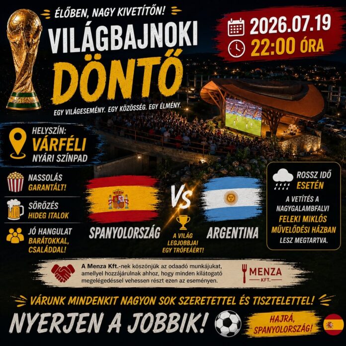 Éld át a világbajnoki döntőt óriáskivetítőn a várféli nyári színpadon Éld át a világbajnoki döntőt óriáskivetítőn a várféli nyári színpadon
